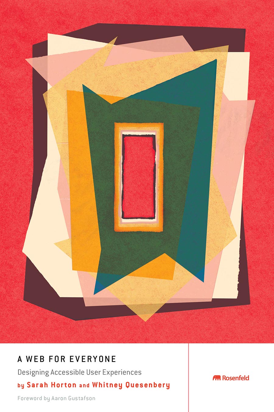 The cover for A Web For Everyone; Red cover with abstract geometric shapes and rectangles nesting inside each others in shades of red, yellow, pink, orange, and green.