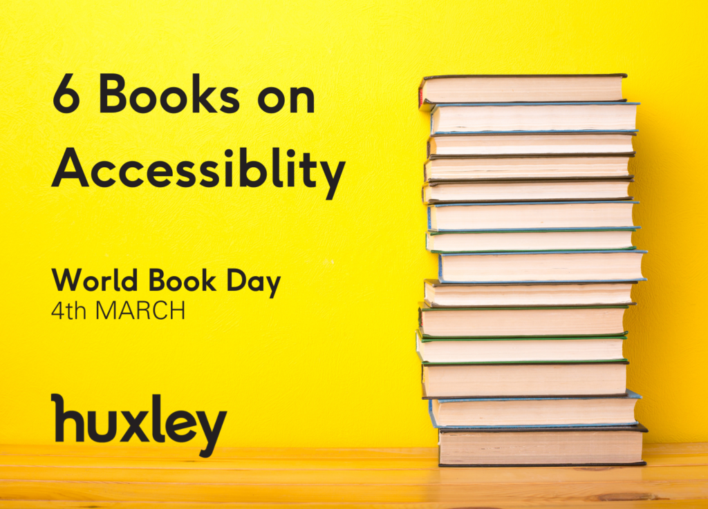 6 Books on Accessibility - Huxley Digital