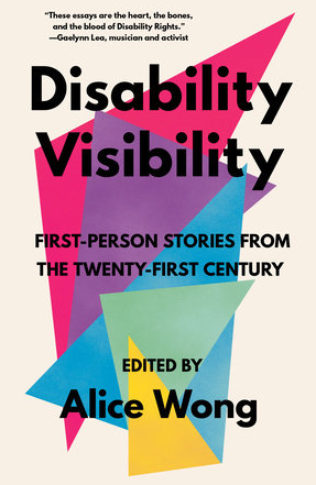 The cover for Disability Visibility, a white background with black text and overlapping triangles in vibrant blue, purple, pink, and yellow colours